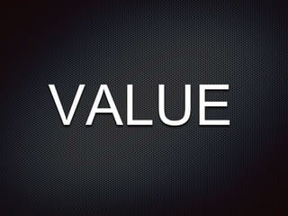 VALUE
 
