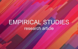 EMPIRICAL STUDIES
research article
 