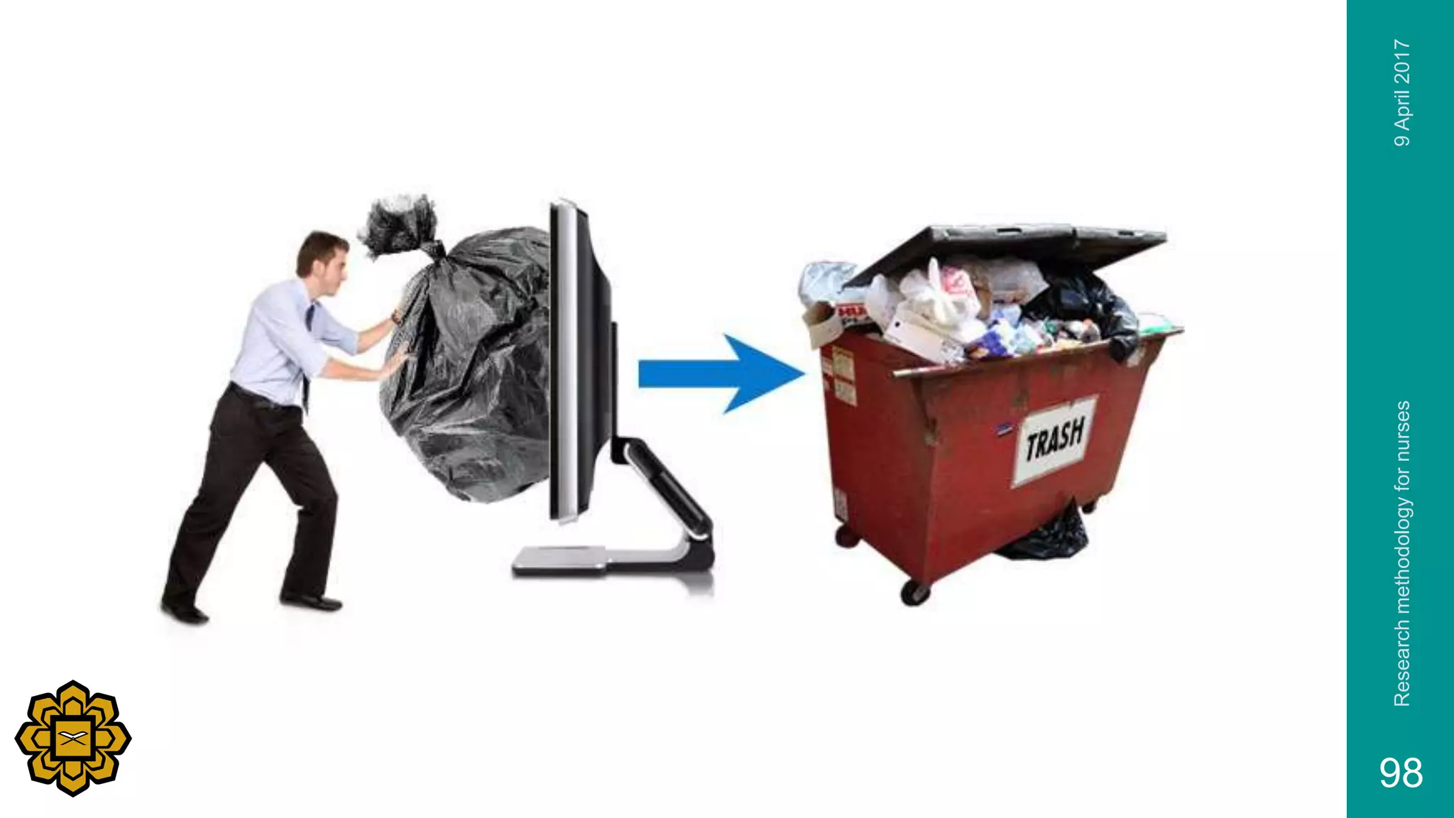 9April2017Researchmethodologyfornurses
98
 