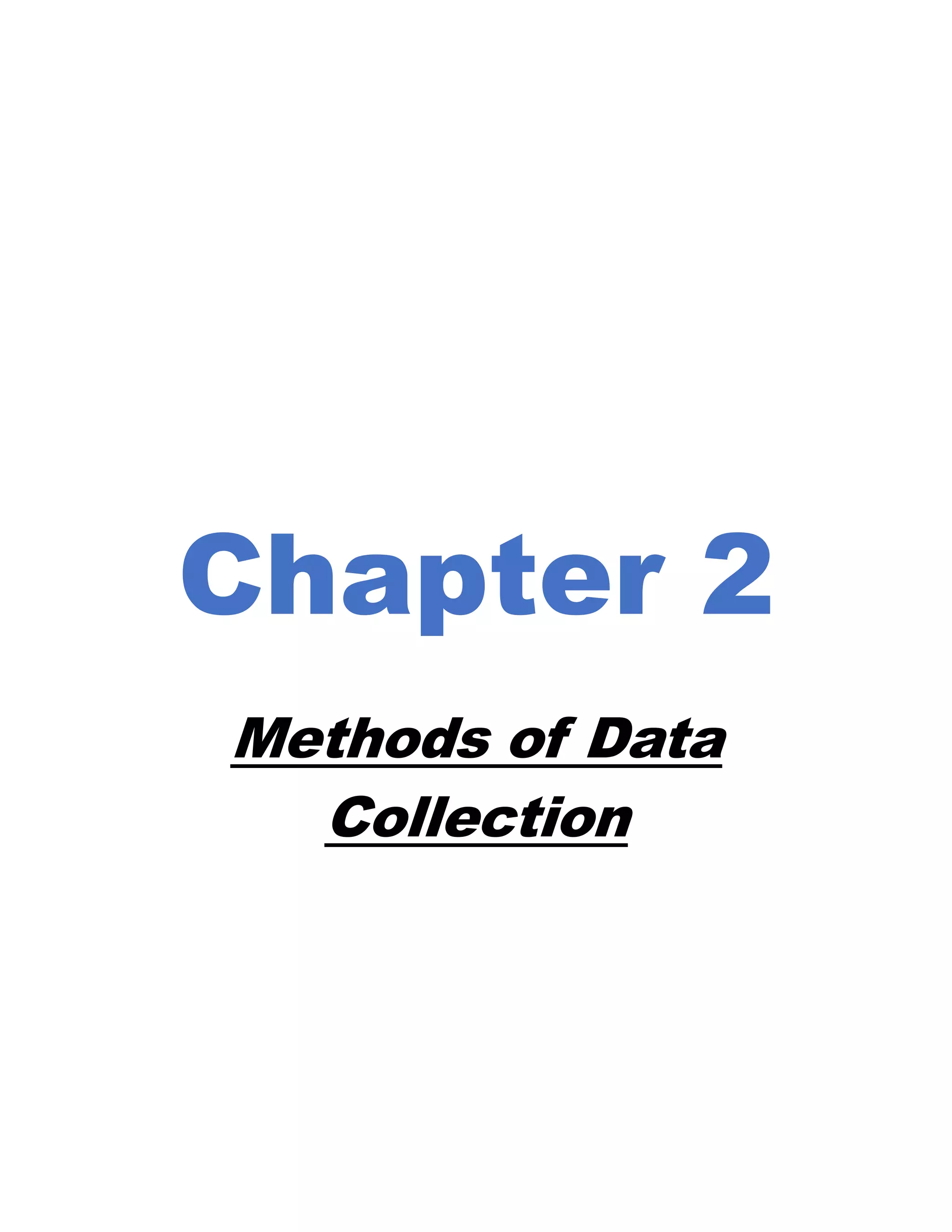 Chapter 2
Methods of Data
Collection
 