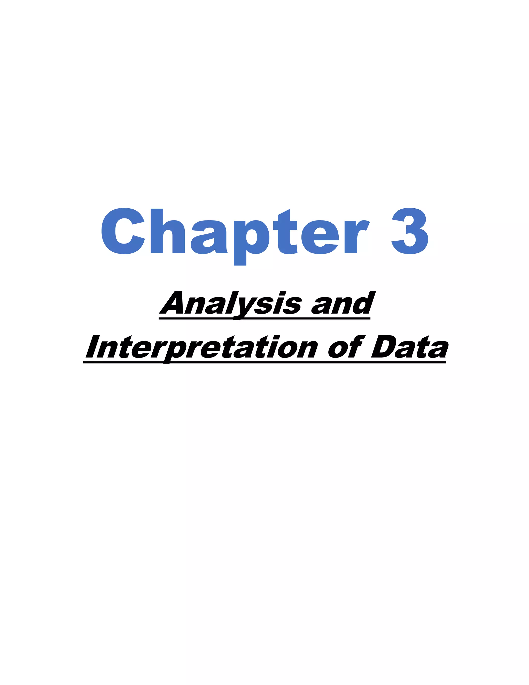 Chapter 3
Analysis and
Interpretation of Data
 