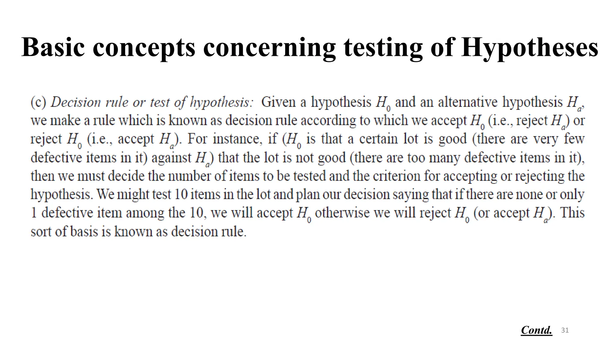 Basic concepts concerning testing of Hypotheses
31
Contd.
 