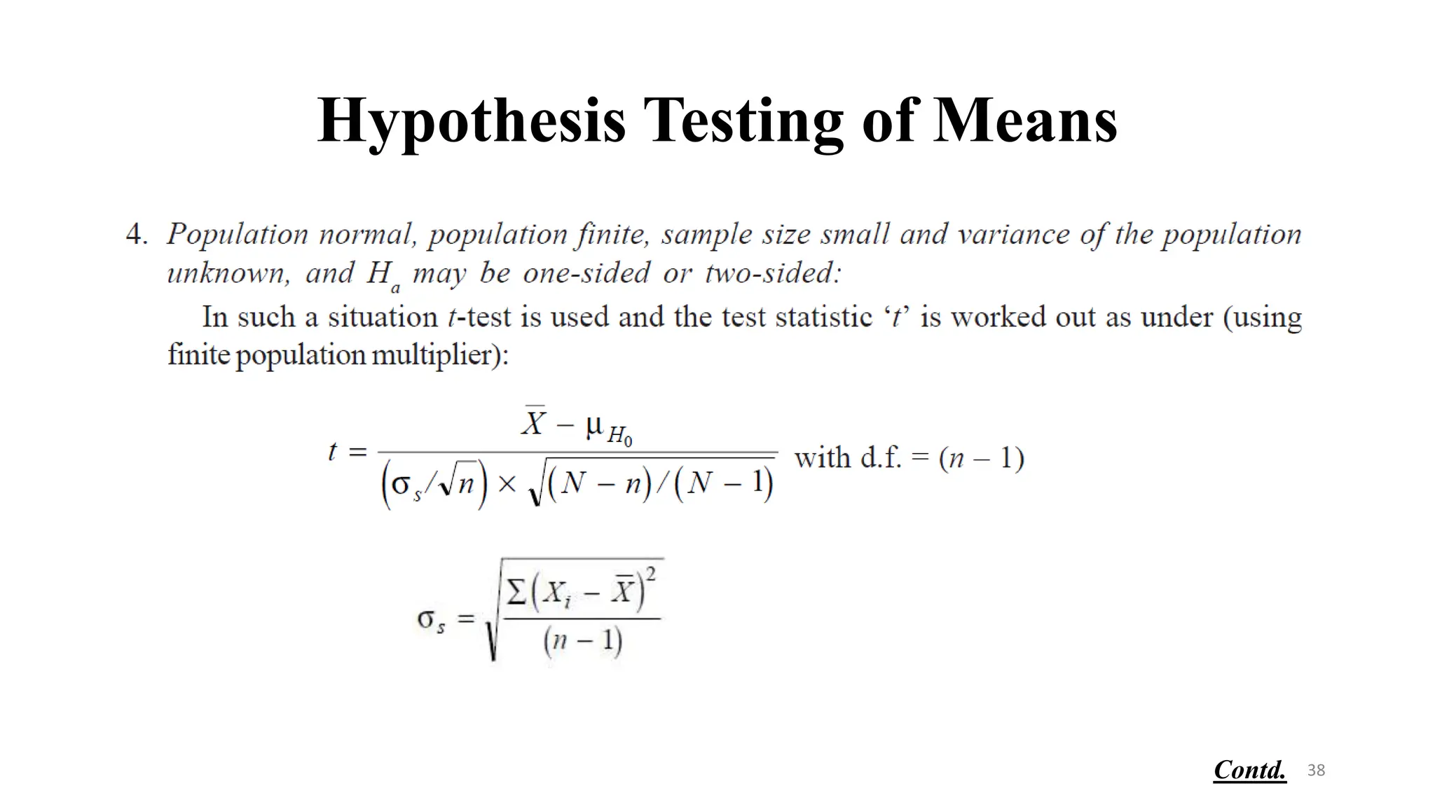 Hypothesis Testing of Means
38
Contd.
 
