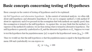 Basic concepts concerning testing of Hypotheses
27
Contd.
 