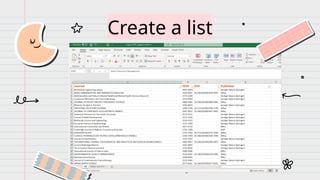 Create a list
 