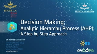 Decision Making Using the Analytic Hierarchy Process (AHP); A Step by ...