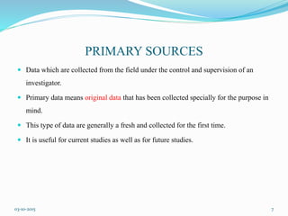 Primary Source Data Collection Research methodology | PPTX