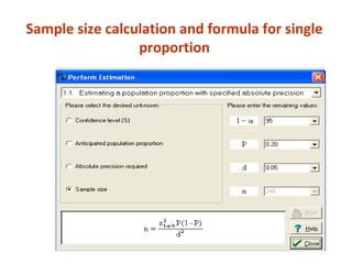 Sample size calculation and formula for single
proportion
 