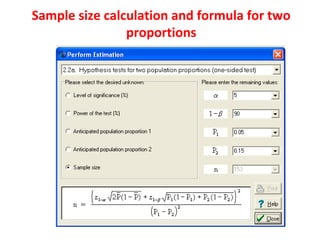 Sample size calculation and formula for two
proportions
 