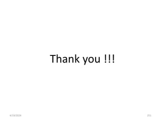 Thank you !!!
251
4/19/2024
 