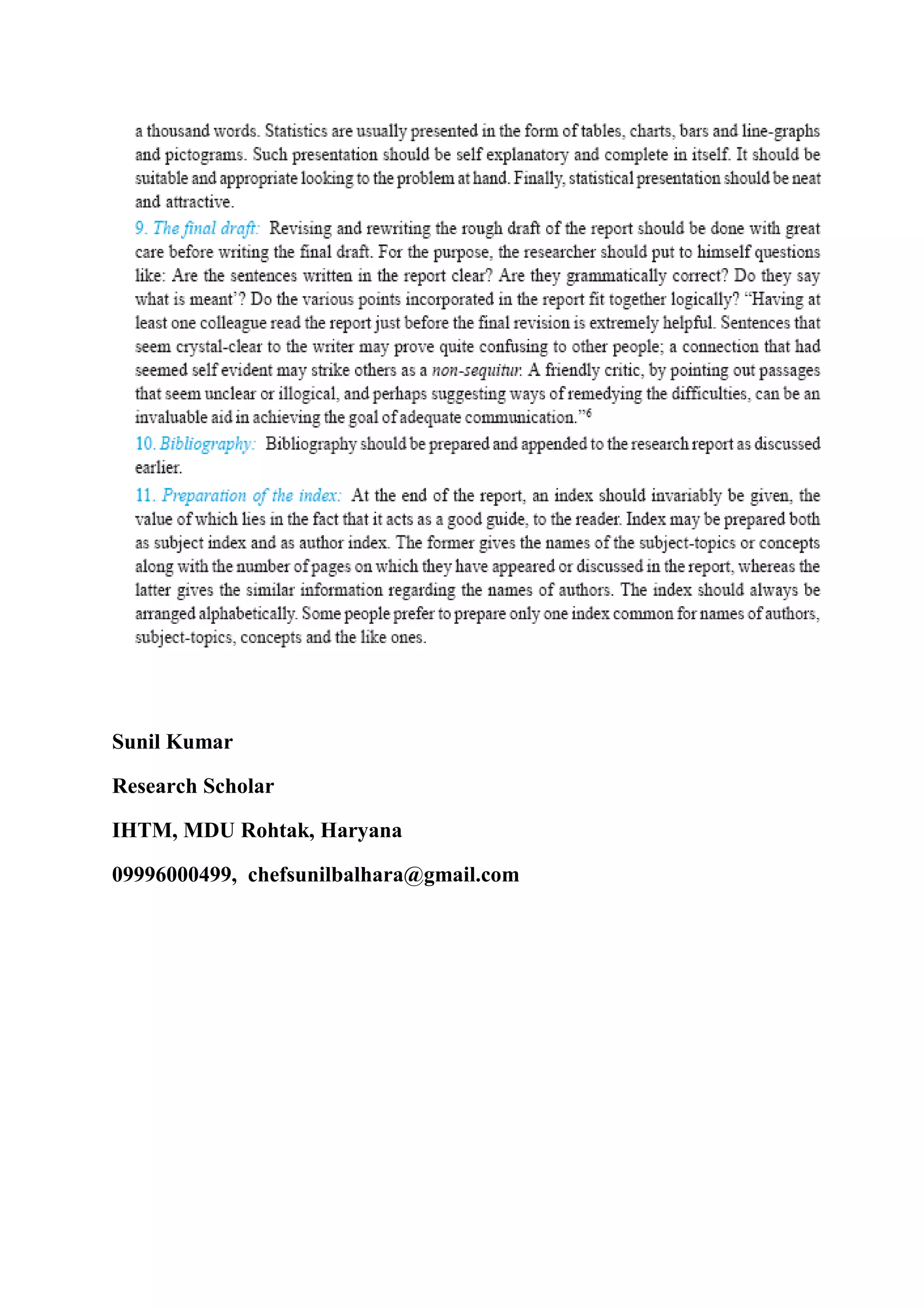 Sunil Kumar
Research Scholar
IHTM, MDU Rohtak, Haryana
09996000499, chefsunilbalhara@gmail.com
 