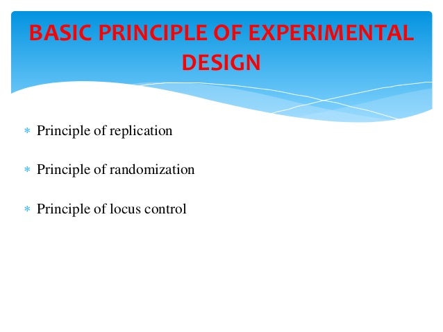 Basic Principles Of Experimental Design In Research Methodology Ppt
