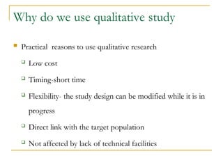 Why Using Qualitative Study RESEARCH METHODS IN BEHAVIORAL SCIENCES (MPH, Dec.2011).ppt