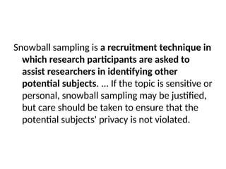 Snowball Interview Method Comprehensive Guide to Research Methodology and Sampling Techniques | PPTX