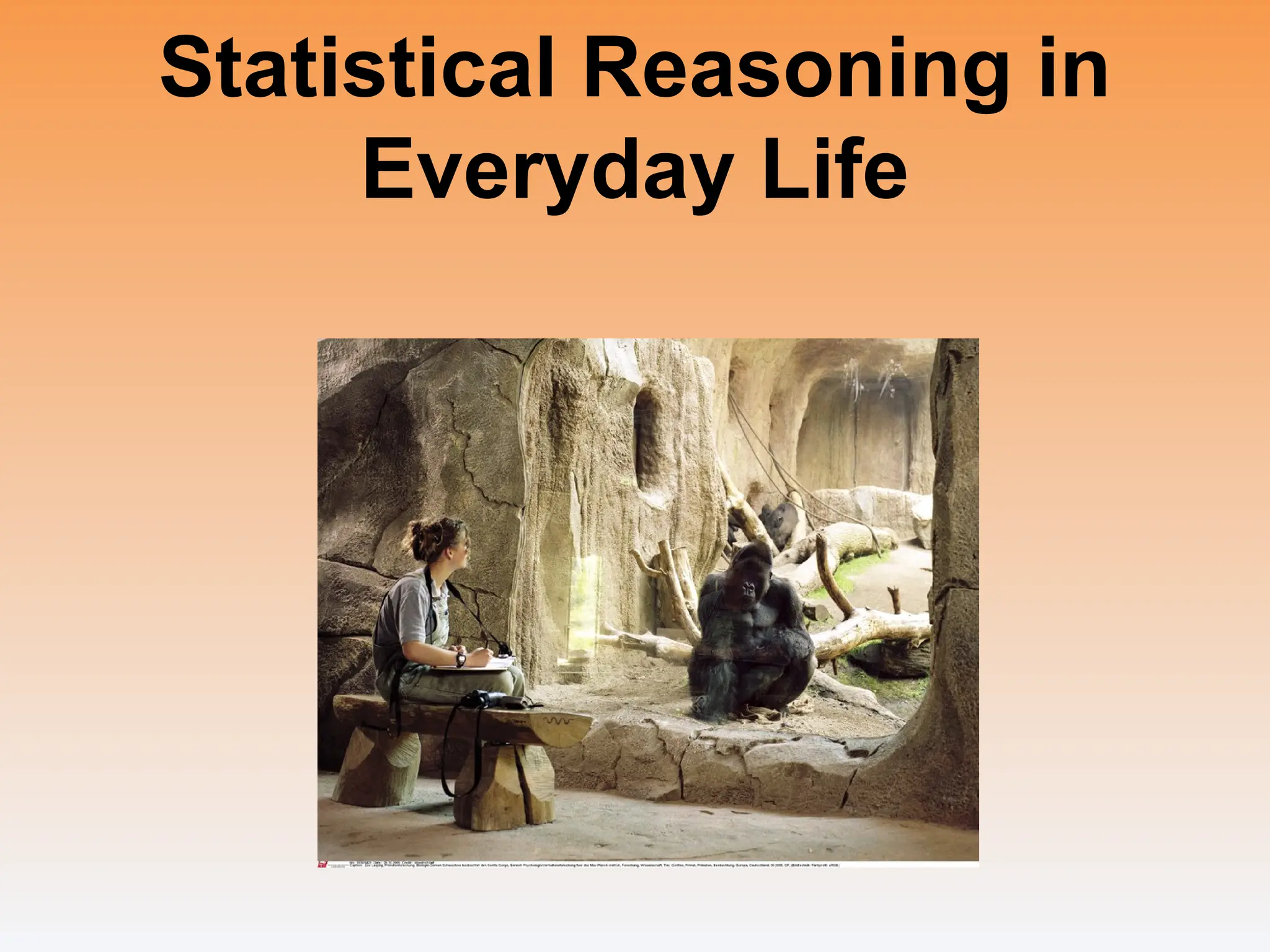 Statistical Reasoning in
Everyday Life
 