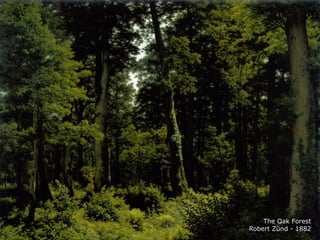 The Oak Forest
Robert Zünd - 1882
 