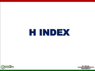 H INDEX
 