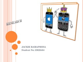 JACKIE RAMAPHOSA Student No: 23026464 