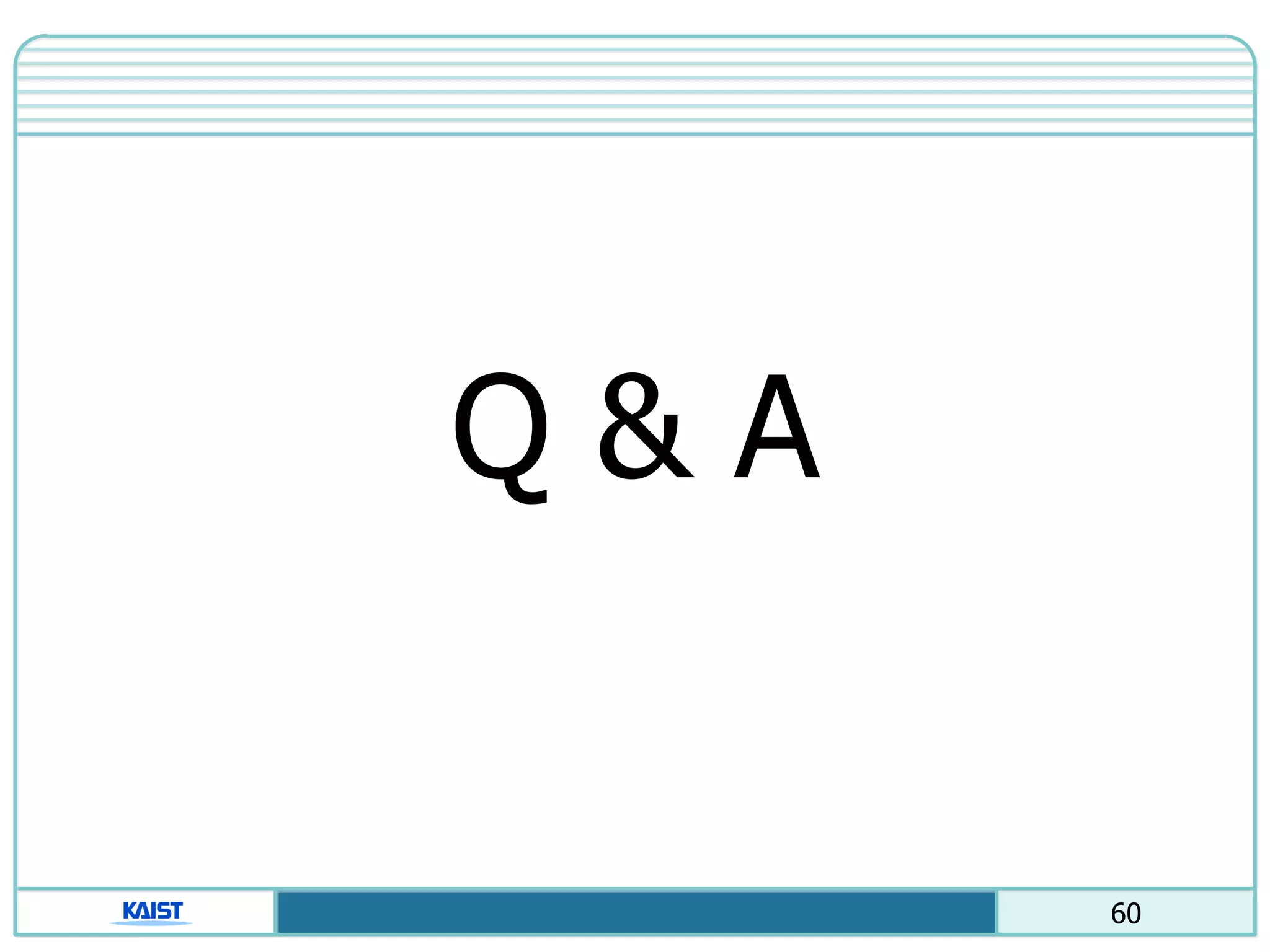 60
Q & A
 