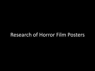 Research of Horror Film Posters
 