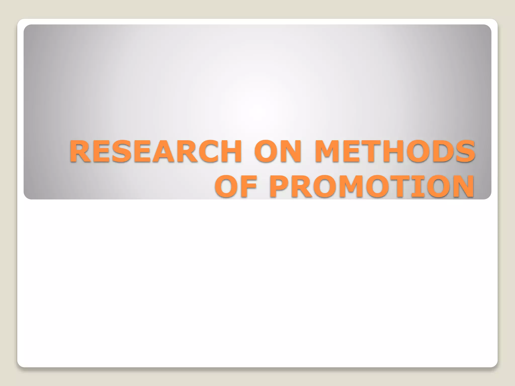 Methods Of Promotion