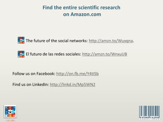 The Future of the Social Networks. Scientific Research.