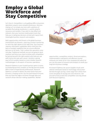Employ a Global
Workforce and
Stay Competitive
Let’s face it. Competition is only getting stiffer as business
operations a...