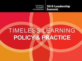 TIMELESS Learning Policy & Practice 