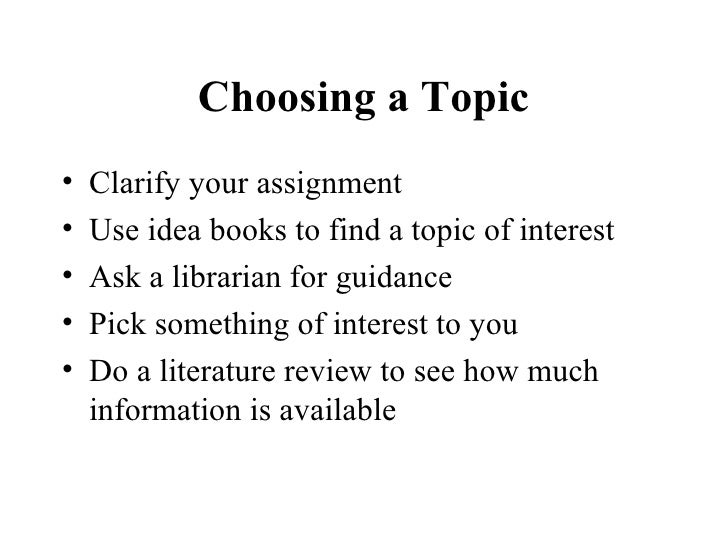 Choosing a topic for your research paper
