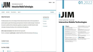 International Journal of Interactive
Mobile Technologies (iJIM)
 