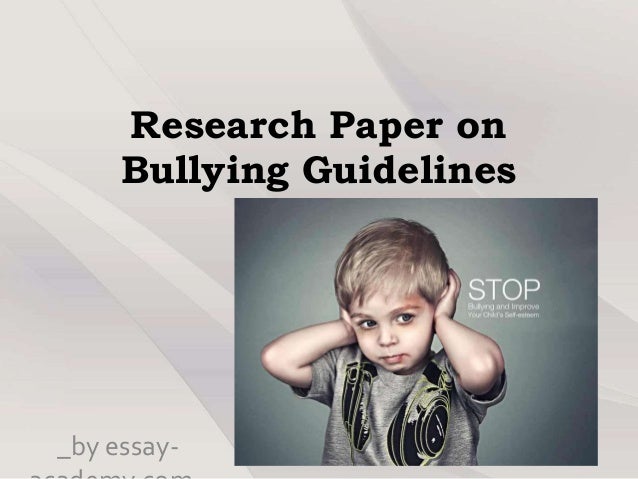 information on bullying for a research paper