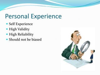 ObservationWhom to observeMethodOrganizationPolicies & proceduresRulesEmployeesPersonal ObservationAppoint a ObserverUse some Technology