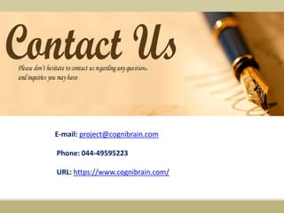 E-mail: project@cognibrain.com
Phone: 044-49595223
URL: https://www.cognibrain.com/
 