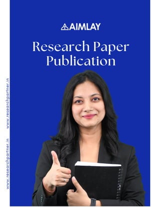Research Paper
Publication
www.researchpartner.in
www.researchpartner.in
 