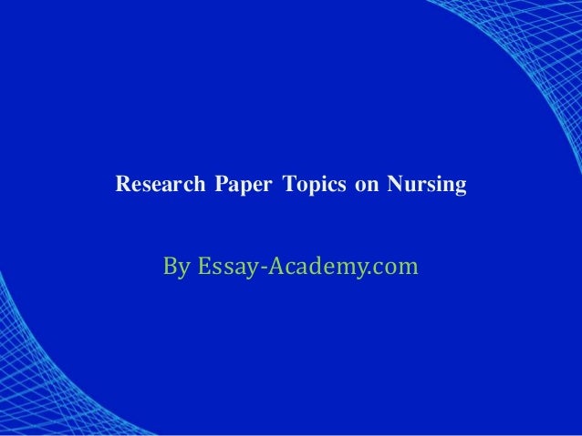 pediatric nursing research paper topics