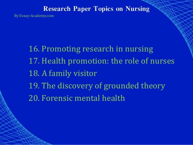 Nursing theory paper topics