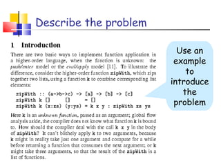 Describe the problem
Use an
example
to
introduce
the
problem
 