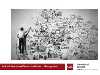 MA in International Translation Project Management
 