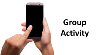 Group
Activity
 