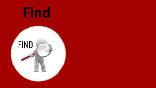 Find
 