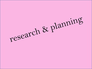 research & planning 