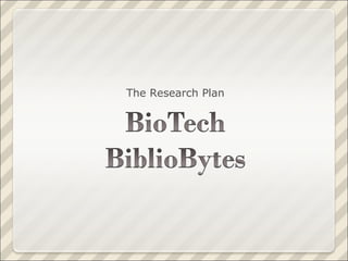 The Research Plan 