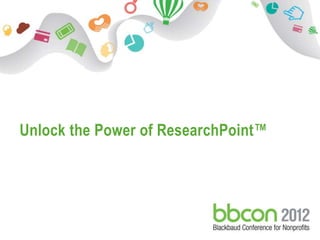 Unlock the Power of ResearchPoint™
 