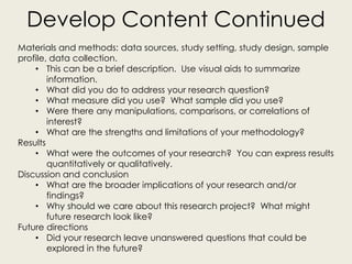 Develop Content Continued
Materials and methods: data sources, study setting, study design, sample
profile, data collectio...