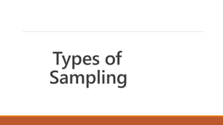 Types of
Sampling
 