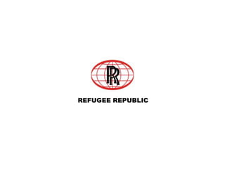 REFUGEE REPUBLIC 