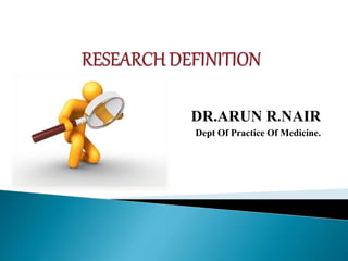 DR.ARUN R.NAIR
Dept Of Practice Of Medicine.
 