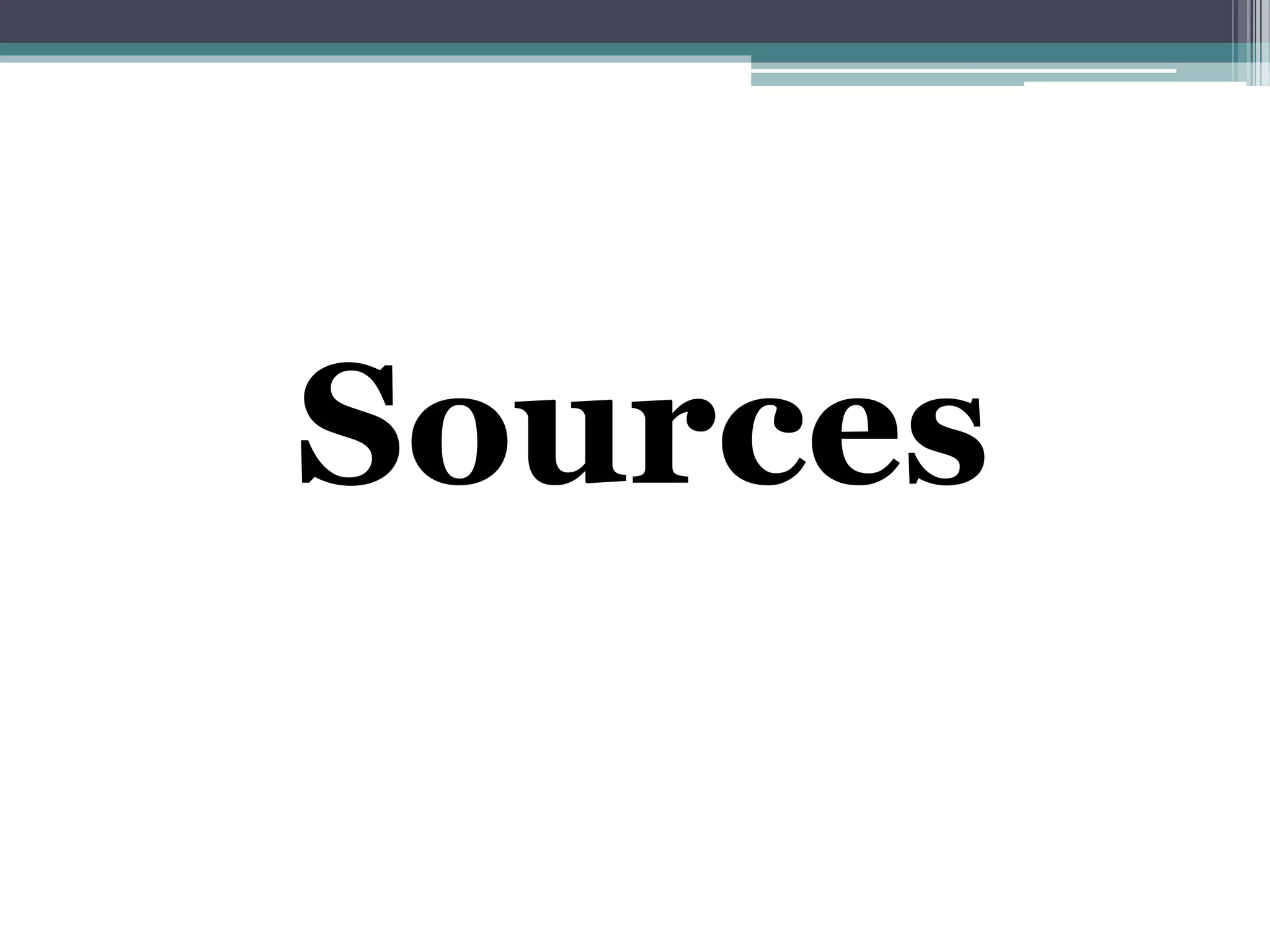 Sources
 