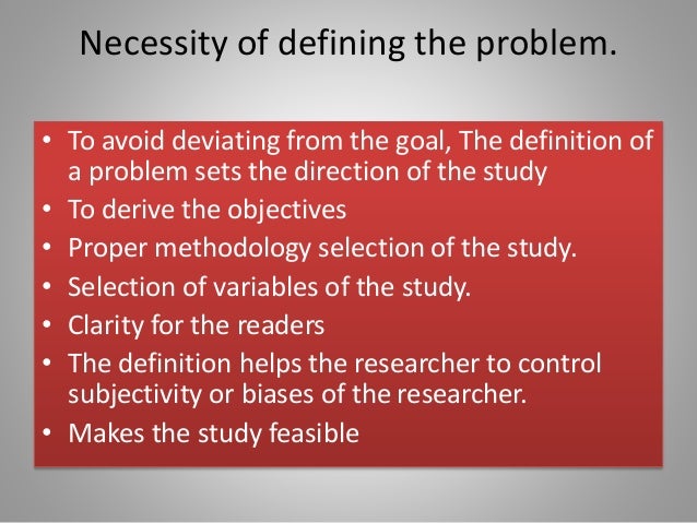 necessity of defining a research problem with example