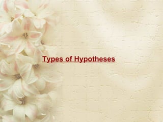 Types of Hypotheses 